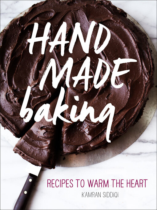 Title details for Hand Made Baking by Kamran Siddiqi - Available